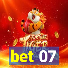 bet 07